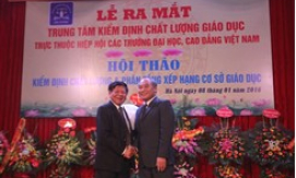 Ra mắt Trung tâm Kiểm định chất lượng giáo dục độc lập