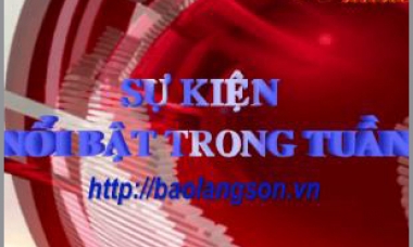 Chương trình điểm sự kiện nổi bật trong tuần