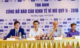 Công bố Báo cáo kinh tế vĩ mô quý II/2016