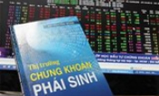 Quy định mới về thị trường chứng khoán phái sinh