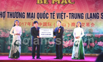 Bế mạc Hội chợ Thương mại Quốc tế Việt – Trung Lạng Sơn năm 2017