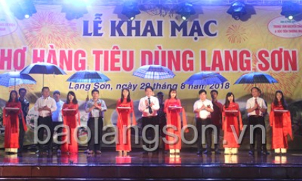 Khai mạc Hội chợ hàng tiêu dùng Lạng Sơn năm 2018