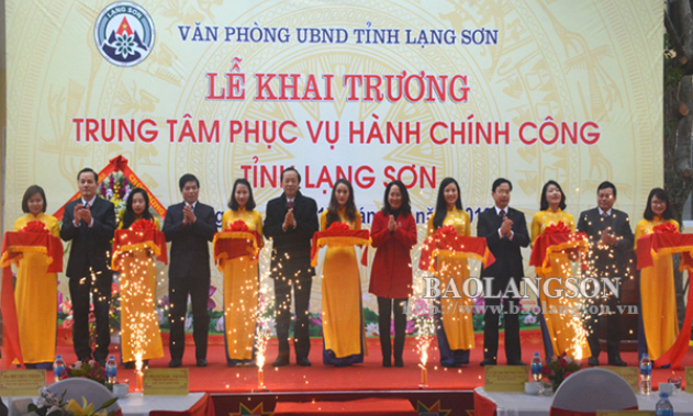 Khai trương Trung tâm Phục vụ hành chính công tỉnh Lạng Sơn