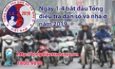 Ngày 1/4, bắt đầu cuộc Tổng điều tra dân số và nhà ở lớn nhất từ trước đến nay