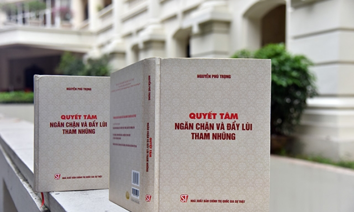 Xuất bản cuốn sách của Tổng Bí thư, Chủ tịch nước Nguyễn Phú Trọng về quyết tâm ngăn chặn và đẩy lùi