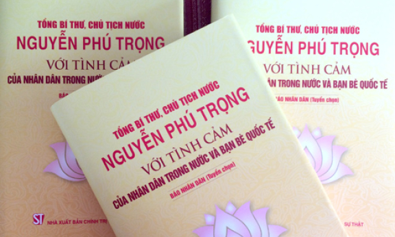 "Tổng Bí thư, Chủ tịch nước Nguyễn Phú Trọng với tình cảm của nhân dân trong nước và bạn bè quốc tế"