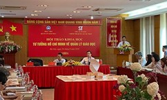 Giá trị sâu sắc của tư tưởng Chủ tịch Hồ Chí Minh về quản lý giáo dục