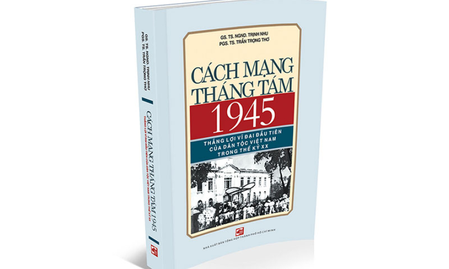 mắt cuốn sách "Cách mạng Tháng Tám 1945 - thắng lợi vĩ đại đầu tiên của dân tộc Việt Nam trong thế kỷ