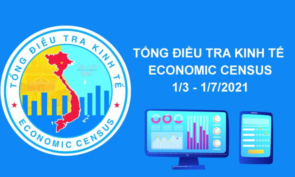 Từ hôm nay, bắt đầu tổng điều tra kinh tế năm 2021