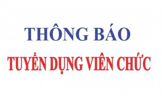 Thông báo tuyển dụng viên chức sự nghiệp năm 2021