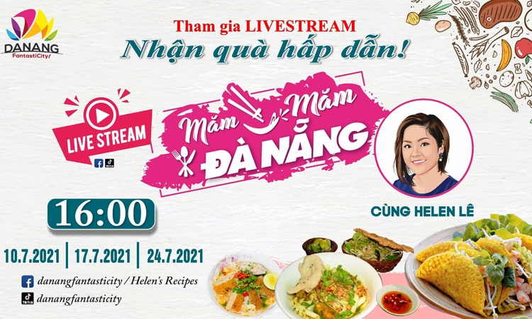 Quảng bá ẩm thực qua chương trình livestream “Măm măm Đà Nẵng”