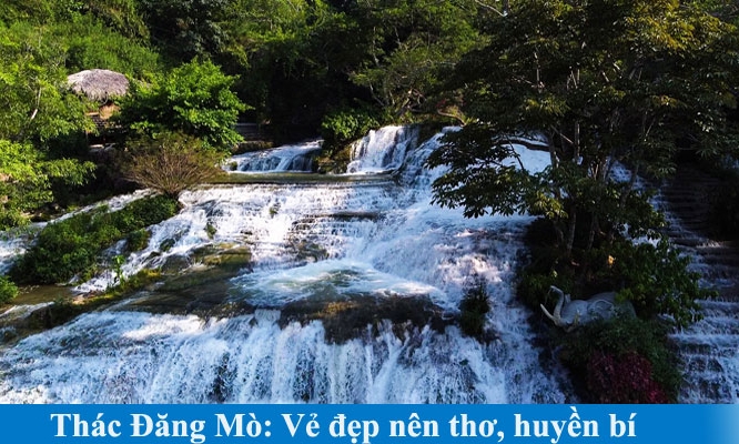 Thác Đăng Mò: Vẻ đẹp nên thơ, huyền bí