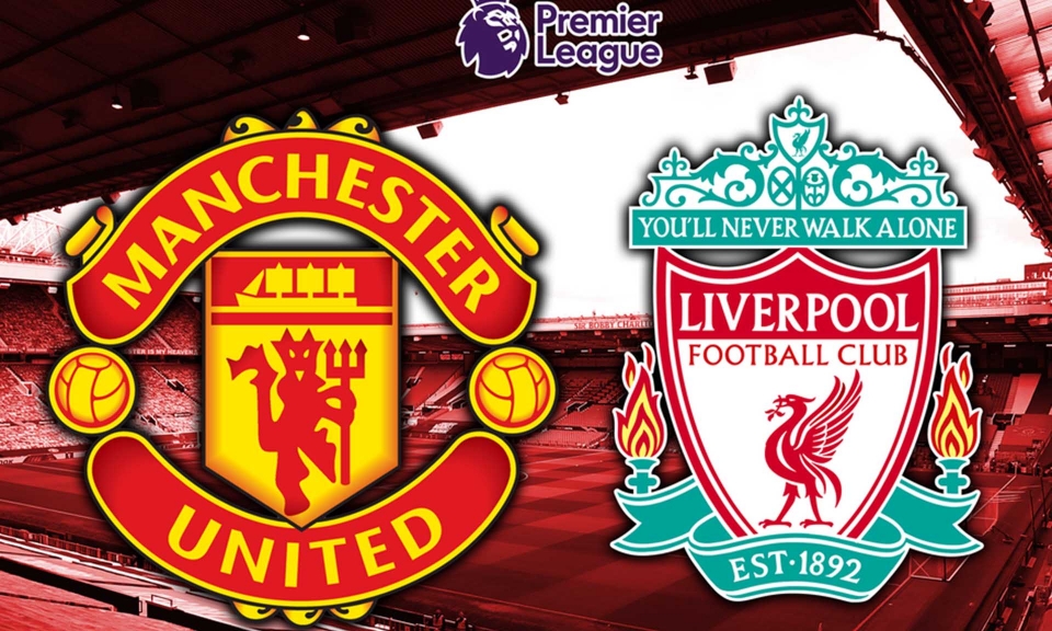 Đại chiến "Derby nước Anh": Manchester United đối đầu Liverpool