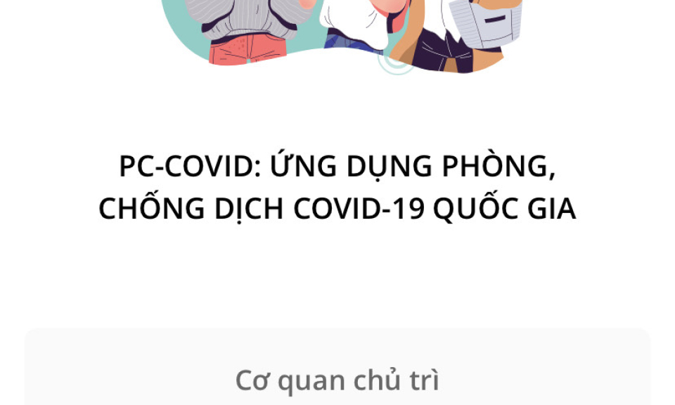 3 Bộ thống nhất sử dụng ứng dụng phòng chống dịch COVID-19