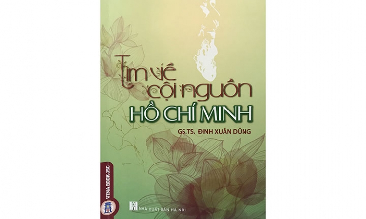 Đọc sách Tìm về cội nguồn Hồ Chí Minh