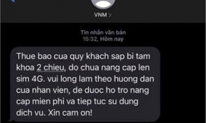 Cảnh giác với chiêu thức lừa đảo giả danh nhà mạng nâng cấp sim 4G để chiếm đoạt tài sản