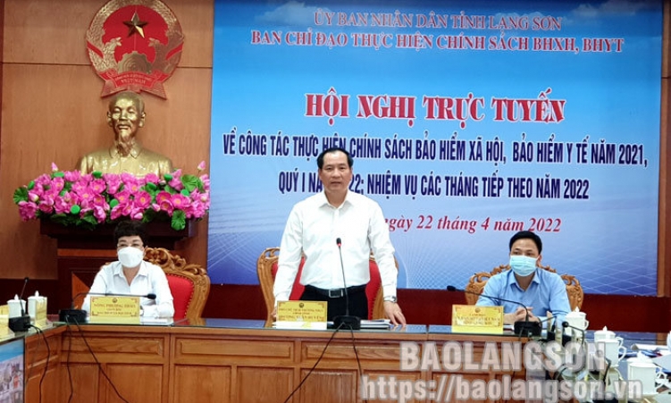 Chỉ đạo thực hiện chính sách BHXH, BHYT tỉnh tổ chức hội nghị trực tuyến đánh giá công tác năm 2021 và