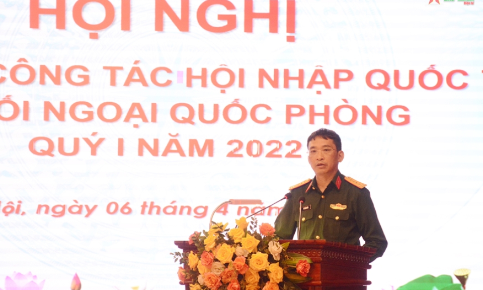 Tổng kết công tác hội nhập quốc tế và đối ngoại quốc phòng quý I-2022