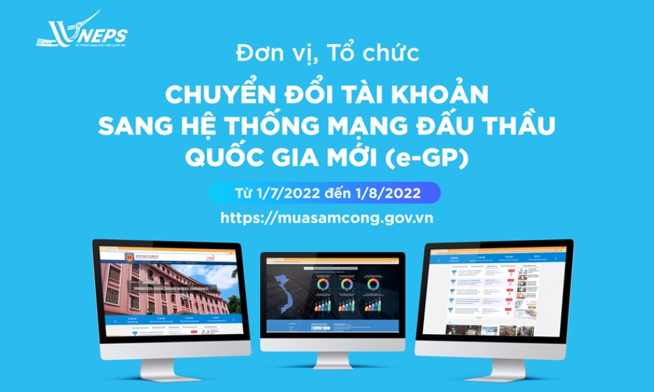 Chuyển đổi sang hệ thống đấu thầu mới từ ngày 1-7-2022