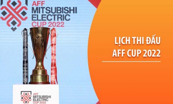 Lịch thi đấu vòng bảng AFF Mitsubishi Cup 2022