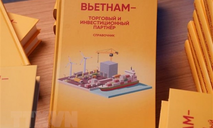 Ra mắt sách tra cứu thúc đẩy thương mại Việt Nam-Liên bang Nga