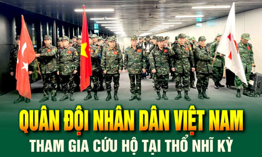 Quân đội nhân dân Việt Nam tham gia cứu hộ tại Thổ Nhĩ Kỳ