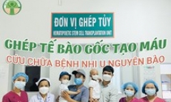 Ghép tế bào gốc tạo máu: Thêm cơ hội cho bệnh nhi ung thư​