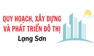 Mục tiêu quy hoạch, xây dựng và phát triển đô thị Lạng Sơn