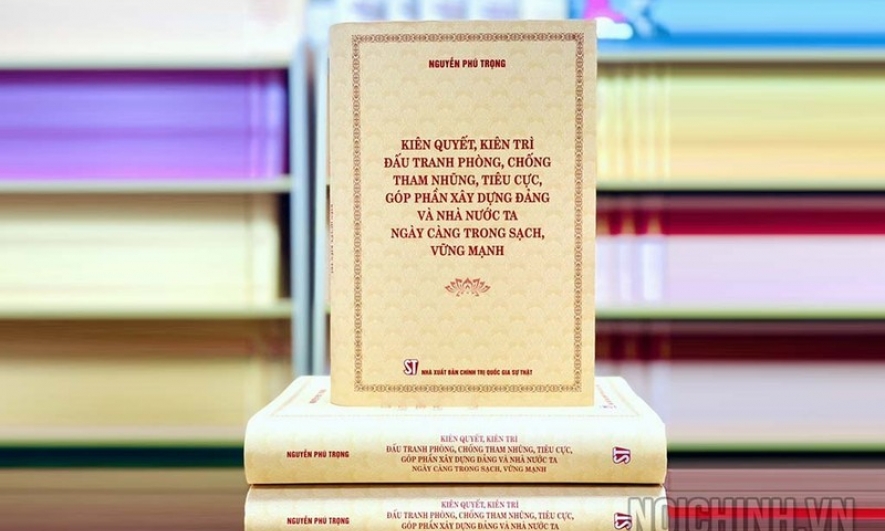 Bước phát triển lý luận của Đảng về công tác phòng, chống tham nhũng, tiêu cực