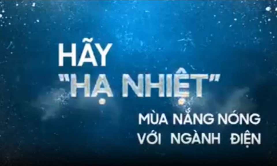 Khuyến cáo các giải pháp tiết kiệm điện trong mùa nắng nóng