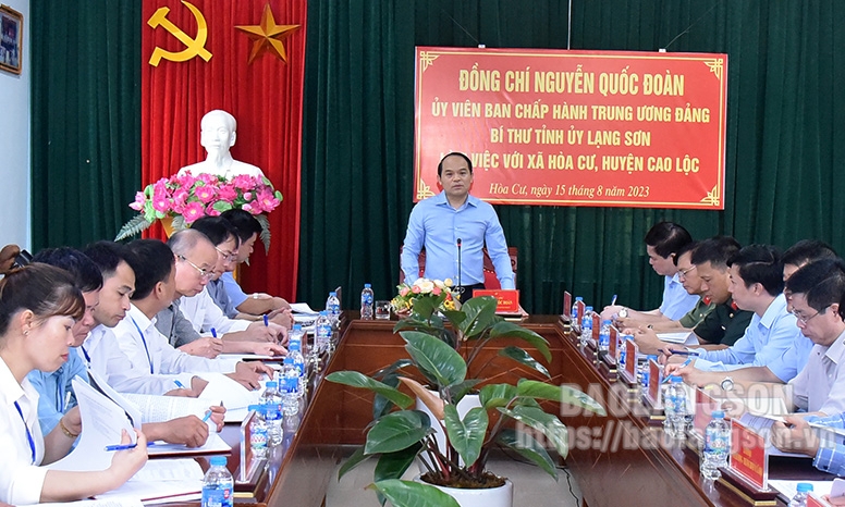 Đồng chí Bí thư Tỉnh ủy làm việc tại xã Hòa cư, huyện Cao Lộc: Đội ngũ cán bộ cần tiếp tục nâng cao năng lực, uy tín, tâm huyết, trách nhiệm với cộng đồng