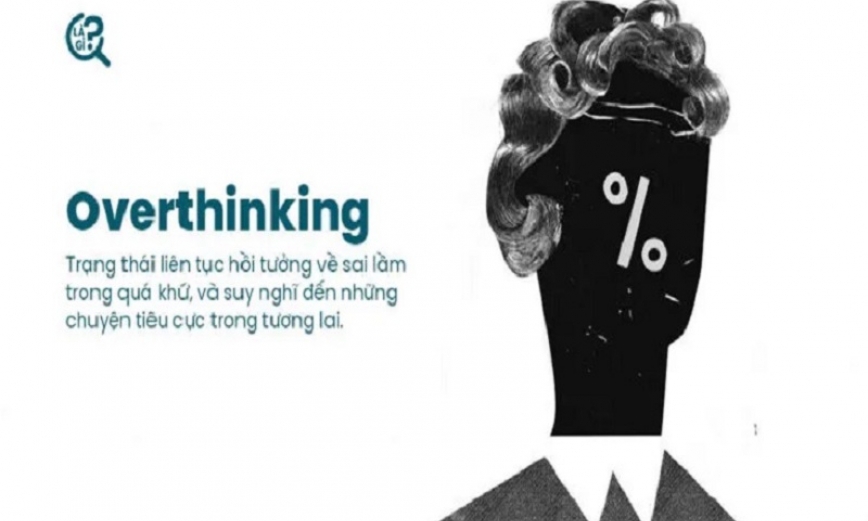 “Over thinking” – căn bệnh trầm kha của nhiều người trẻ