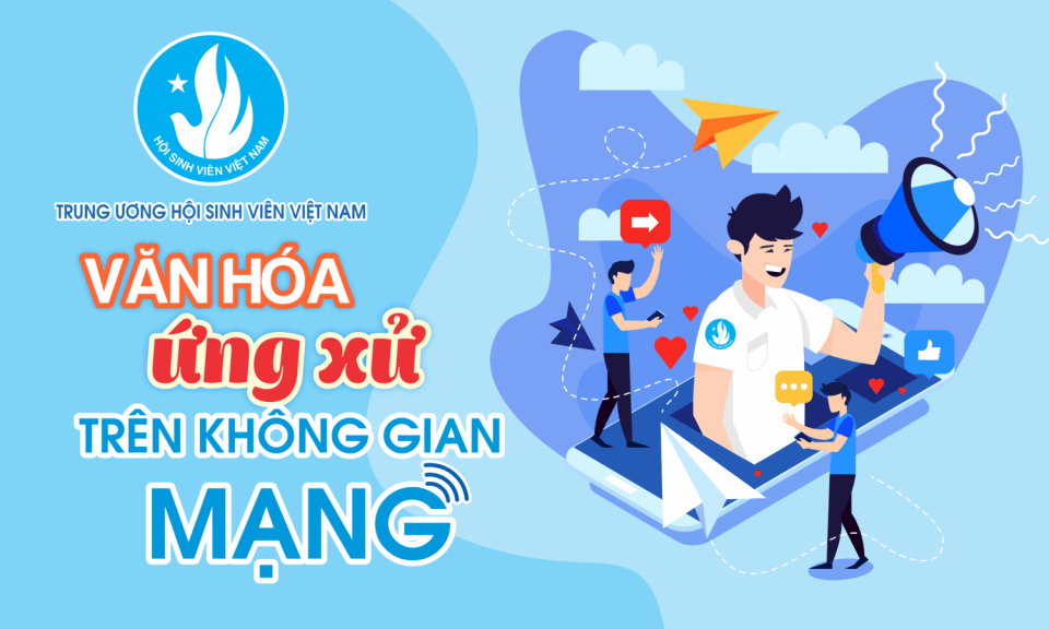 Xây dựng văn hóa ứng xử cho thanh niên trên không gian mạng