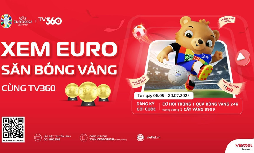 Viettel ưu đãi “Xem Euro - Săn bóng vàng cùng TV360”