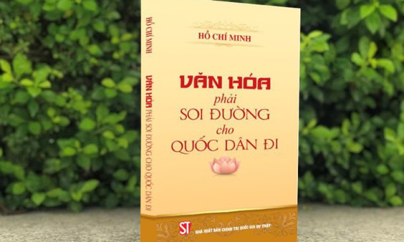 Xuất bản cuốn sách 'Văn hóa phải soi đường cho quốc dân đi' kỷ niệm Ngày sinh nhật Bác