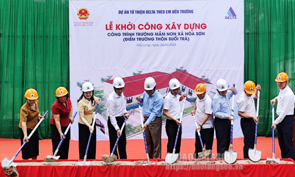 Khởi công xây dựng điểm trường thôn Suối Trà, Trường Mầm non xã Hòa Sơn, huyện Hữu Lũng