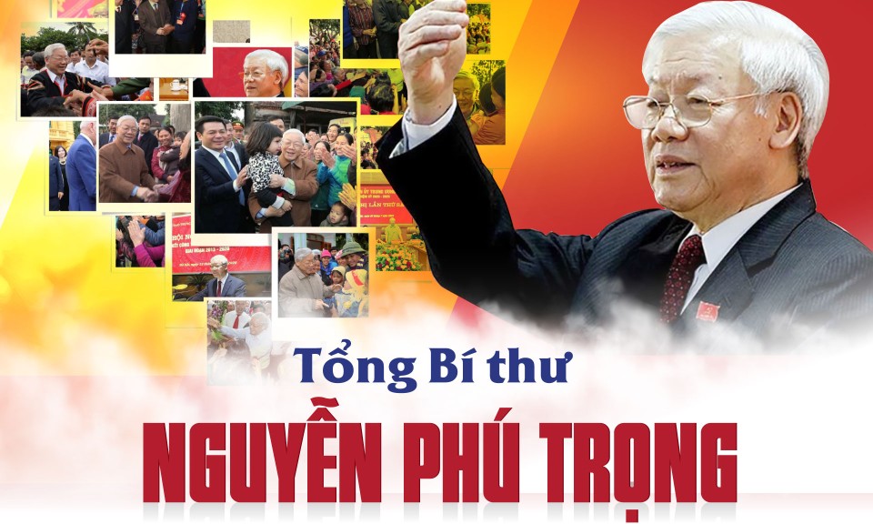 Tổng Bí thư Nguyễn Phú Trọng: Những phát biểu thấm ý Đảng lòng dân