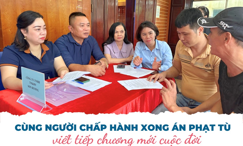 Cùng người chấp hành xong án phạt tù viết tiếp chương mới cuộc đời