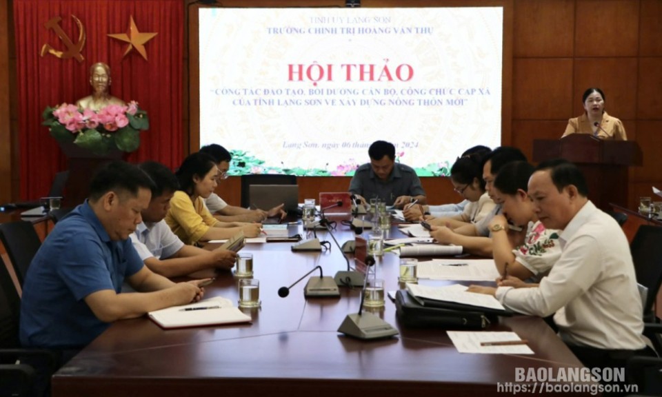 Hội thảo khoa học "Công tác đào tạo, bồi dưỡng cán bộ, công chức cấp xã của tỉnh Lạng Sơn về xây dựng nông