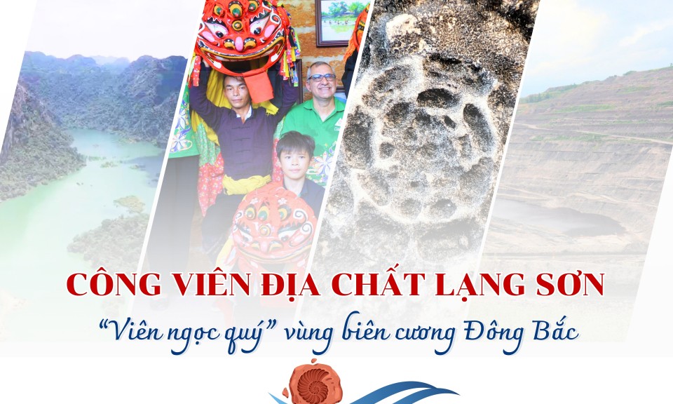 Công viên địa chất Lạng Sơn: "Viên ngọc quý" vùng biên cương Đông Bắc (Kỳ I- Bảo tàng sống động)