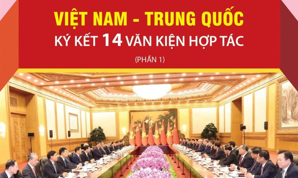 Việt Nam-Trung Quốc ký kết 14 văn kiện hợp tác giữa hai nước