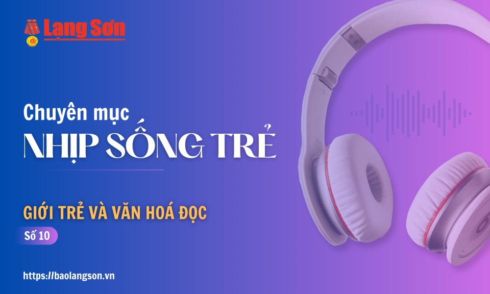 Podcast Nhịp sống trẻ: "Giới trẻ và văn hoá đọc"