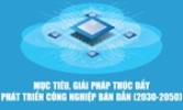 Lộ trình hướng đến 100 tỷ USD của ngành bán dẫn Việt Nam