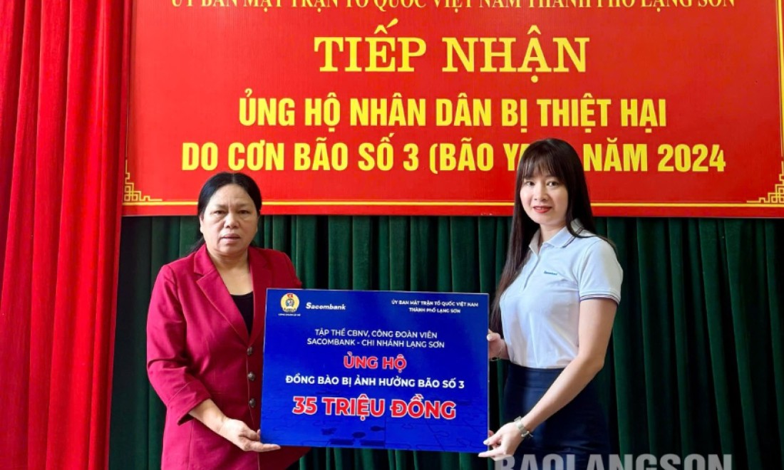 Sacombank Lạng Sơn ủng hộ 35 triệu đồng cho công tác khắc phục hậu quả bão số 3