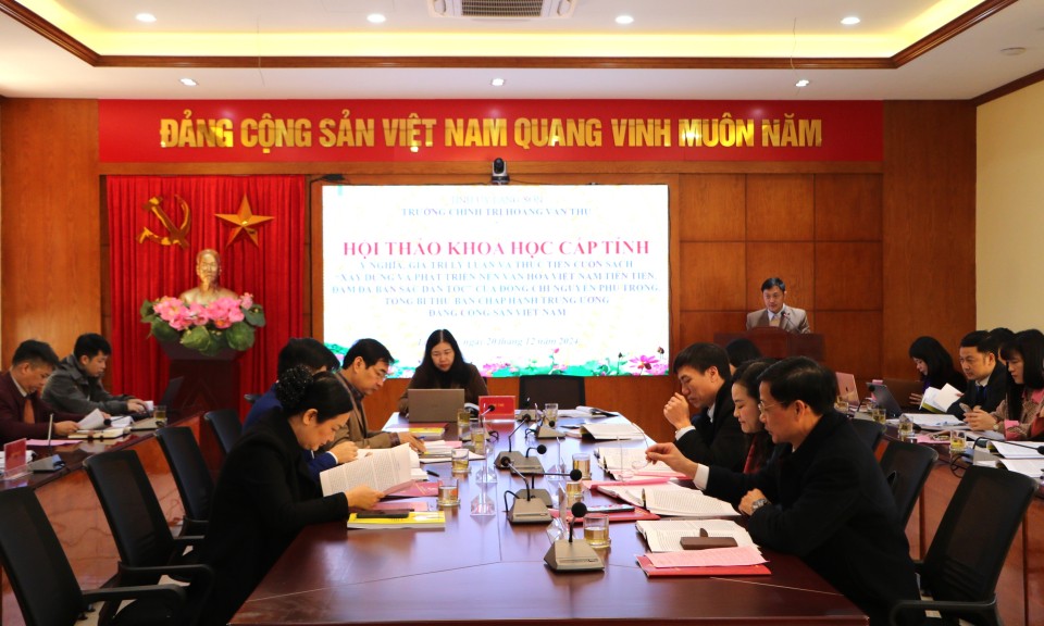 Hội thảo khoa học cấp tỉnh về ý nghĩa, giá trị lý luận và thực tiễn cuốn sách của cố Tổng Bí thư Nguyễn