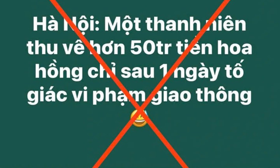 Thông tin 'thanh niên thu 50 triệu nhờ tố giác vi phạm giao thông' sai sự thật