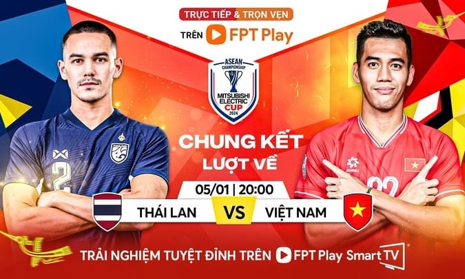 Xem trực tiếp bóng đá Thái Lan vs Việt Nam chung kết AFF Cup trên kênh nào?