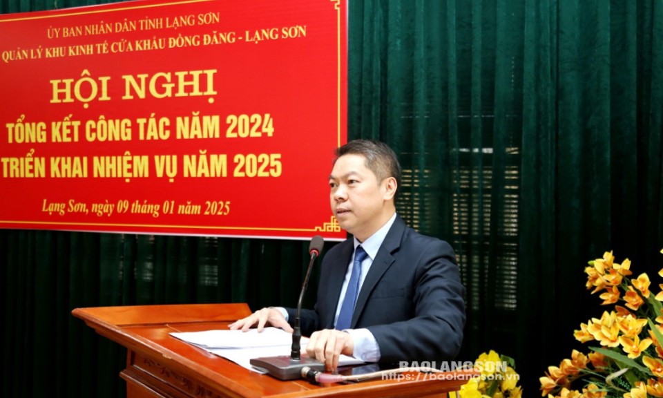 Ban Quản lý Khu Kinh tế cửa khẩu Đồng Đăng - Lạng Sơn: Tổng kết công tác năm 2024      