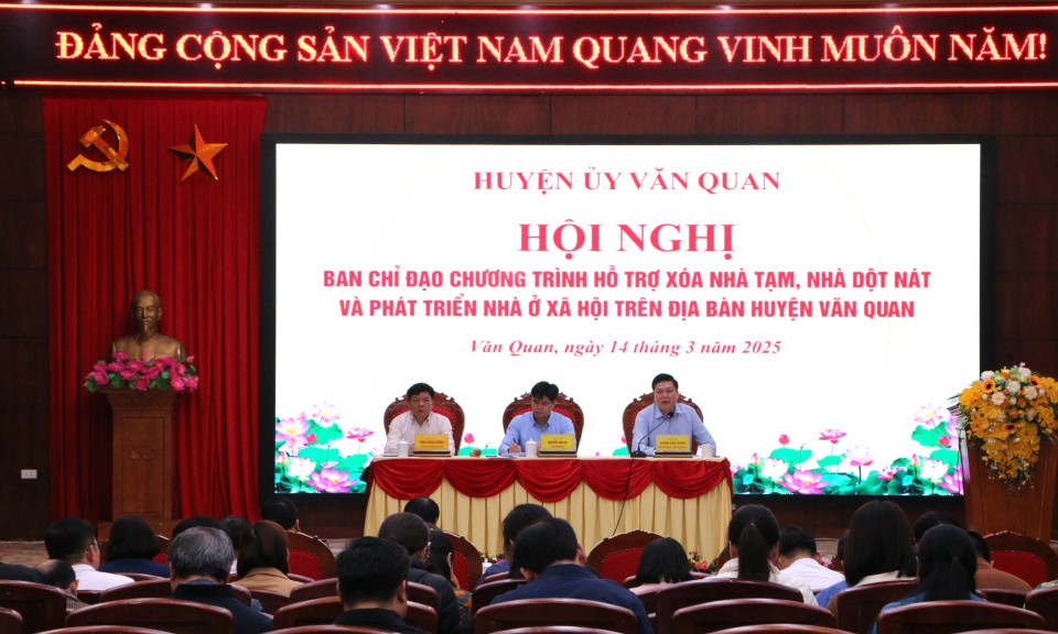 Văn Quan: Đánh giá tiến độ xóa nhà tạm, nhà dột nát và phát triển nhà ở xã hội trên địa bàn