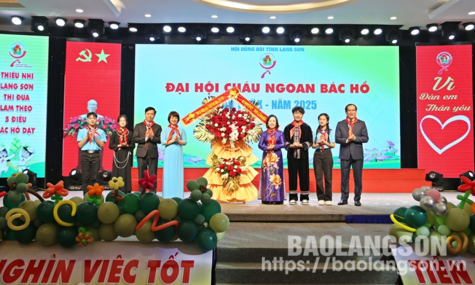 Đại hội cháu ngoan Bác Hồ tỉnh Lạng Sơn lần thứ X: Tuyên dương, khen thưởng 159 tập thể, cá nhân tiêu biểu